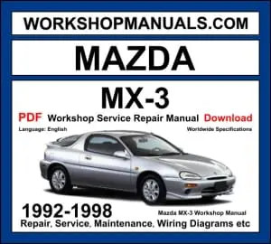 Mazda MX-3 1992-1998 workshop manual covering 1.6L B6 four-cylinder and 1.8L K8-DE V6 engines with service repair procedures and wiring diagrams