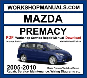 Mazda Premacy Workshop Repair and Service Manual Download 2005-2010 PDF cover