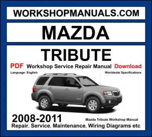 Mazda Tribute Workshop Repair and Service Manual Download 2008-2011 PDF cover
