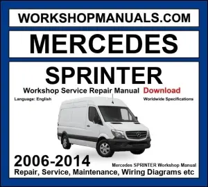 Mercedes 2006-2014 Sprinter Workshop Repair and Service Manual Download cover