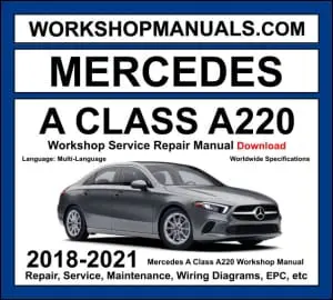 Mercedes A220 W177 2018-2021 workshop manual covering 2.0L M260 turbo four-cylinder 190hp engine with service repair procedures and wiring diagrams dealer software download