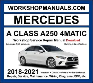 Mercedes A250 4Matic W177 2018-2021 workshop manual covering 2.0L M260 turbo four-cylinder engine AWD with service repair procedures and wiring diagrams dealer software download