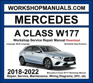 Mercedes A Class W177 2018-2022 workshop manual covering 1.3L M282 2.0L M260 2.0L M139 AMG petrol and 1.5L OM608 2.0L OM654 diesel engines with service repair procedures and wiring diagrams
