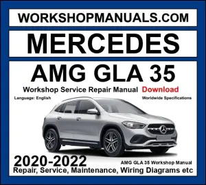 Mercedes AMG GLA 35 4Matic Workshop Repair and Service Manual 2020-2022 Download cover
