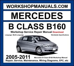 Mercedes B Class B160 W245 2005-2011 workshop manual covering 1.5L M266 four-cylinder engine with service repair procedures and wiring diagrams dealer software download