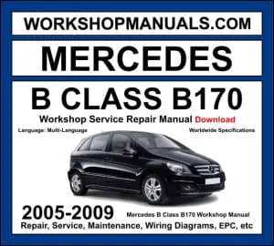 Mercedes B Class B170 W245 2005-2009 workshop manual covering 1.7L M266 four-cylinder engine with service repair procedures and wiring diagrams dealer software download