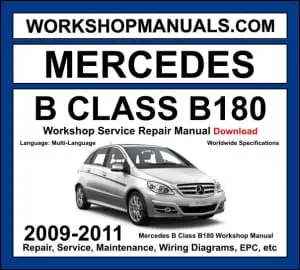 Mercedes B Class B180 W245 2009-2011 workshop manual covering 1.7L M266 four-cylinder engine with service repair procedures and wiring diagrams dealer software download