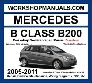Mercedes B Class B200 W245 2005-2011 workshop manual covering 2.0L M266 four-cylinder engine with service repair procedures and wiring diagrams dealer software download