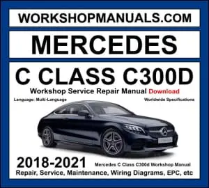 Mercedes C300d W205 2018-2021 workshop manual covering 2.0L OM654 four-cylinder diesel engine with service repair procedures and wiring diagrams dealer software download