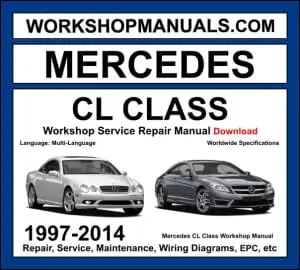 Mercedes CL Class C215 C216 1997-2014 workshop manual covering M113 M273 V8 M275 V12 petrol and M157 AMG engines with service repair procedures and wiring diagrams