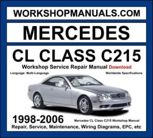 Mercedes CL Class C215 1998-2006 workshop manual covering 5.0L M113 V8 5.4L M113K supercharged V8 5.5L M113 V8 and 6.0L M275 V12 engines with service repair procedures and wiring diagrams