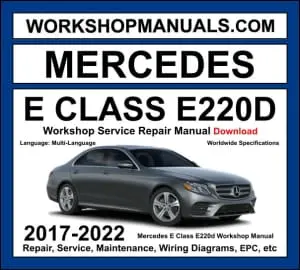 Mercedes E Class E220d W213 2017-2022 workshop manual covering 2.0L OM654 turbo diesel engine with service repair procedures and wiring diagrams dealer software download