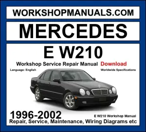 Mercedes E Class W210 1996-2002 Workshop Manual