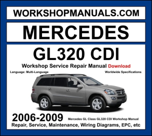 Mercedes GL Class GL320 CDI X164 2006-2009 workshop manual covering 3.0L OM642 V6 turbo diesel engine with service repair procedures and wiring diagrams dealer software download