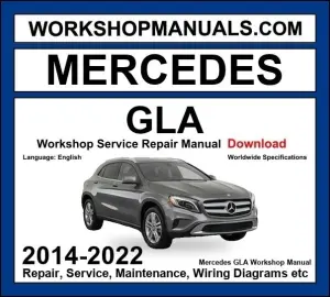 Mercedes GLA Class Workshop Repair and Service Manual 2014-2022 Download cover