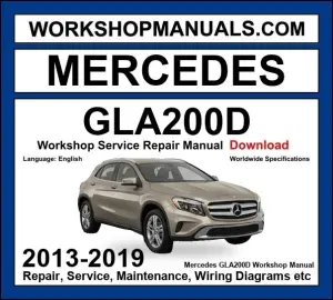 Mercedes GLA Class GLA200d Workshop Repair and Service Manual 2013-2019 Download cover