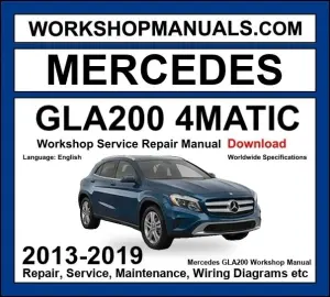 Mercedes GLA Class GLA200d 4Matic Workshop Repair and Service Manual 2013-2019 Download cover