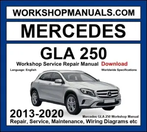 Mercedes GLA Class GLA250 Workshop Repair and Service Manual 2013-2020 Download cover