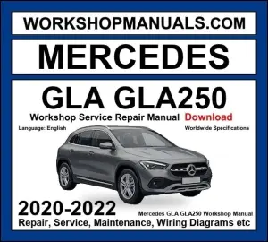 Mercedes GLA Class GLA250 Workshop Repair and Service Manual 2020-2022 Download cover