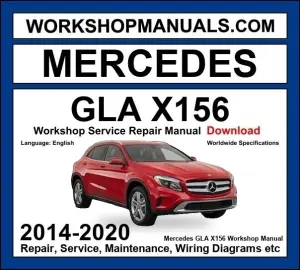 Mercedes GLA Class X156 Workshop Repair and Service Manual 2014-2020 Download cover