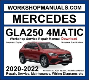 Mercedes GLA250 4Matic Workshop Repair and Service Manual 2020-2022 Download cover