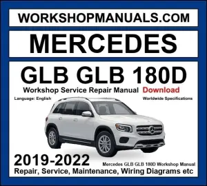 Mercedes GLB Class GLB 180d 2019-2022 Workshop Manual