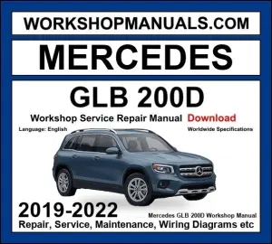 Mercedes GLB Class GLB 200d 2019-2022 Workshop Manual