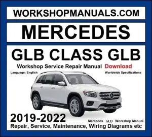 Mercedes GLB Class 2019-2022 Workshop Manual