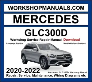 Mercedes GLC 300d 2020-2022 Workshop Manual