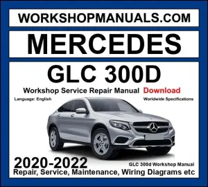 Mercedes GLC Class GLC300d 2020-2022 Workshop Repair and Service Manual Download cover