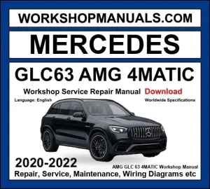 Mercedes GLC Class AMG GLC 63 S 4Matic+ 2020-2022 Workshop Repair and Service Manual Download cover