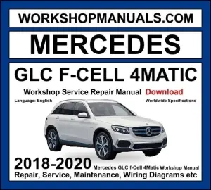 Mercedes GLC Class GLC F-Cell 4MATIC Workshop Repair and Service Manual 2018-2020 Download cover