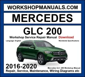 Mercedes GLC Class GLC200 2016-2020 Workshop Manual