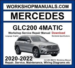 Mercedes GLC Class GLC200 4MATIC 2020-2022 Workshop Repair and Service Manual Download cover