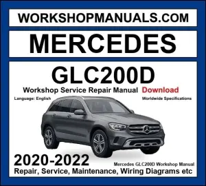 Mercedes GLC Class GLC200d 2020-2022 Workshop Repair and Service Manual Download cover