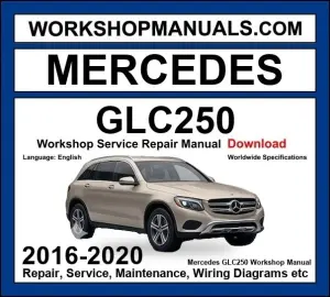 Mercedes GLC Class GLC250 4MATIC 2016-2020 Workshop Manual