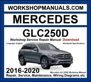 Mercedes GLC Class GLC250d 4MATIC 2016-2020 Workshop Manual