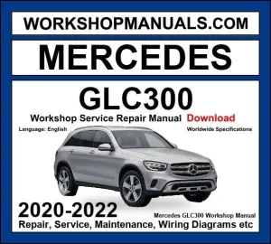 Mercedes GLC Class GLC300d 2020-2022 Workshop Repair and Service Manual Download cover
