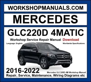 Mercedes GLC220d 4Matic 2016-2022 Workshop Manual
