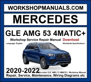 Mercedes GLE Class AMG GLE 53 4Matic+ 2020-2022 Workshop Manual