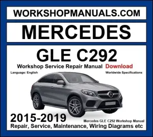 Mercedes GLE Class C292 2015-2019 Workshop Manual