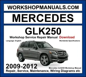 Mercedes GLK Class GLK250 CDI 4Matic BlueEfficiency 2009-2012 Workshop Manual