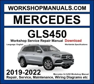 Mercedes GLS450 4Matic 2019-2022 Workshop Manual