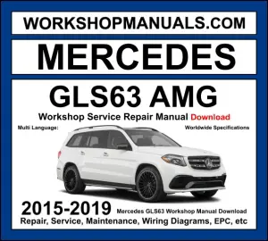 Mercedes GLS63 AMG Workshop Repair and Service Manual 2015-2019 Download cover