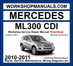 Mercedes M Class ML300 CDI 4Matic 2010-2011 Workshop Manual