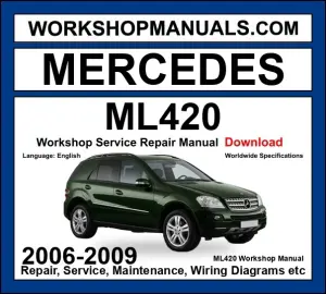 Mercedes M Class ML420 CDI 4Matic 2006-2009 Workshop Manual