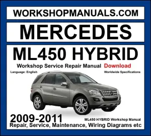 Mercedes M Class ML450 Hybrid 4Matic 2009-2011 Workshop Manual