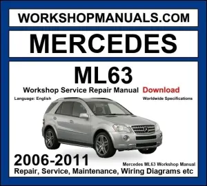 Mercedes ML Class ML 63 AMG 4Matic 2006-2011 Workshop Manual
