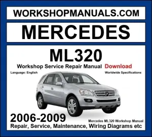 Mercedes ML Class ML320 CDI 4Matic 2006-2009 Workshop Manual