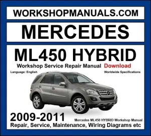 Mercedes ML Class ML450 Hybrid 4Matic 2009-2011 Workshop Manual
